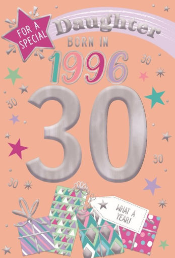 Picture of BORN IN 1996 DAUGHTER 30TH BIRTHDAY CARD